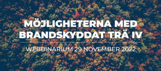 Möjligheterna med brandskyddat trä – del 4